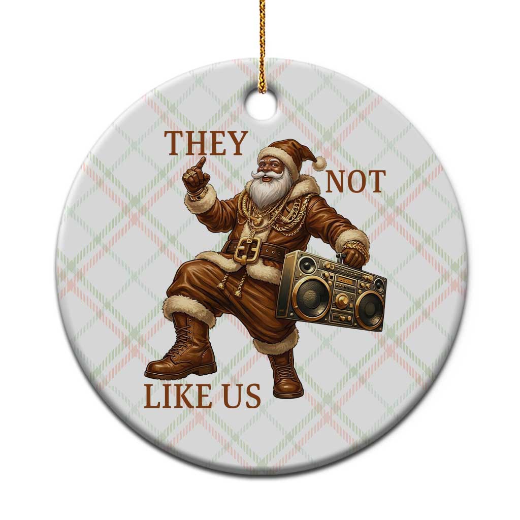 They Not Like Us Ceramic Ornament Funny Christmas Black Santa Claus TS12 1pc Christmas Plaid Print Your Wear
