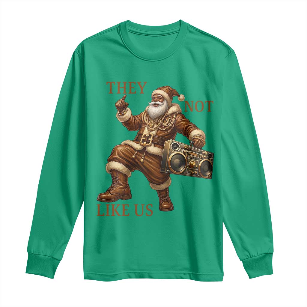 They Not Like Us Long Sleeve Shirt Funny Christmas Black Santa Claus TS12 Irish Green Print Your Wear