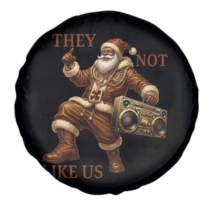 They Not Like Us Spare Tire Cover Funny Christmas Black Santa Claus TS12 Print Your Wear