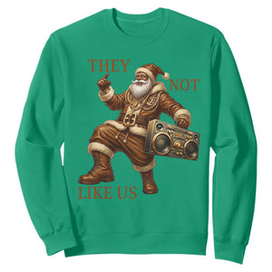 They Not Like Us Sweatshirt Funny Christmas Black Santa Claus TS12 Irish Green Print Your Wear