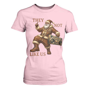 They Not Like Us T Shirt For Women Funny Christmas Black Santa Claus TS12 Light Pink Print Your Wear