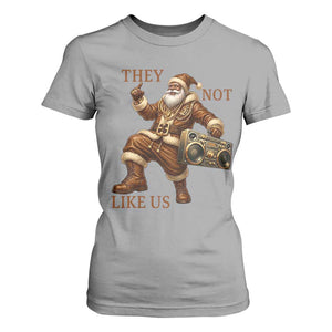They Not Like Us T Shirt For Women Funny Christmas Black Santa Claus TS12 Sport Gray Print Your Wear
