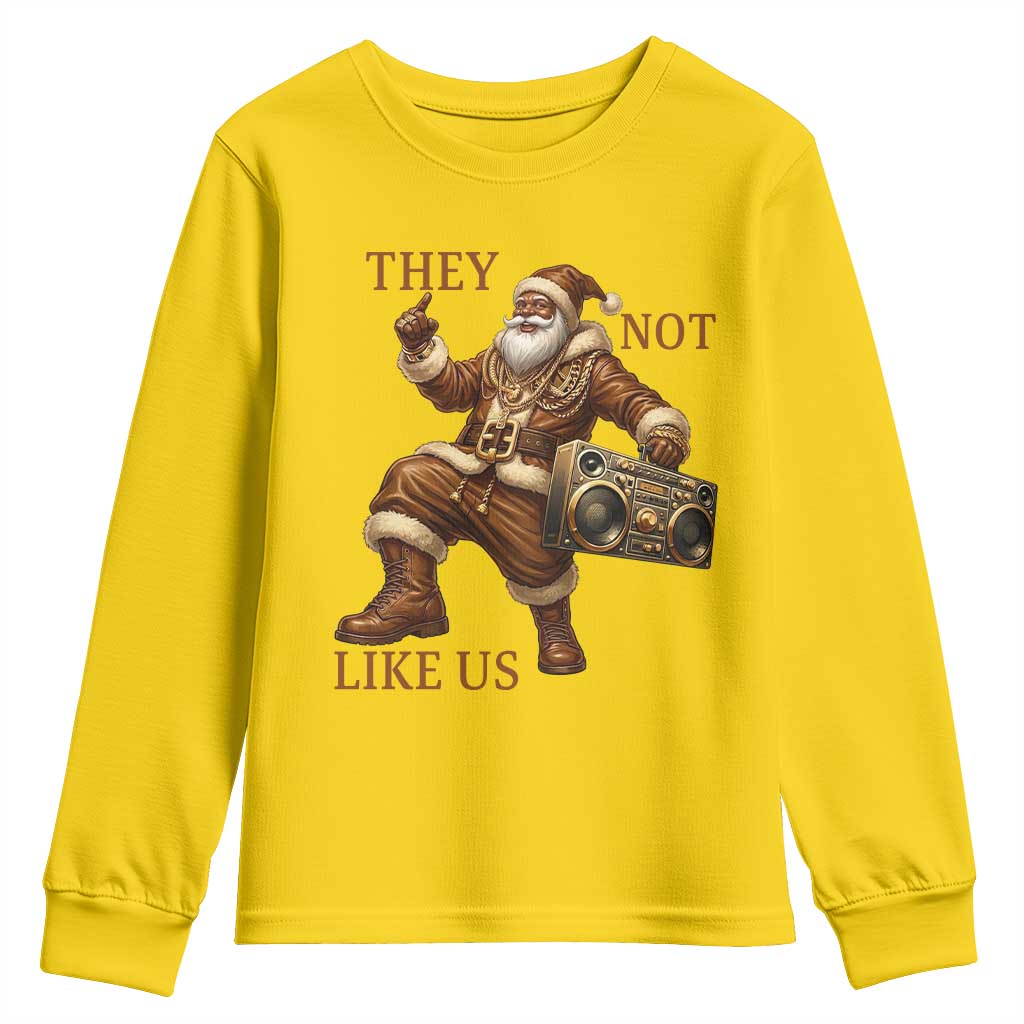They Not Like Us Youth Sweatshirt Funny Christmas Black Santa Claus TS12 Daisy Print Your Wear