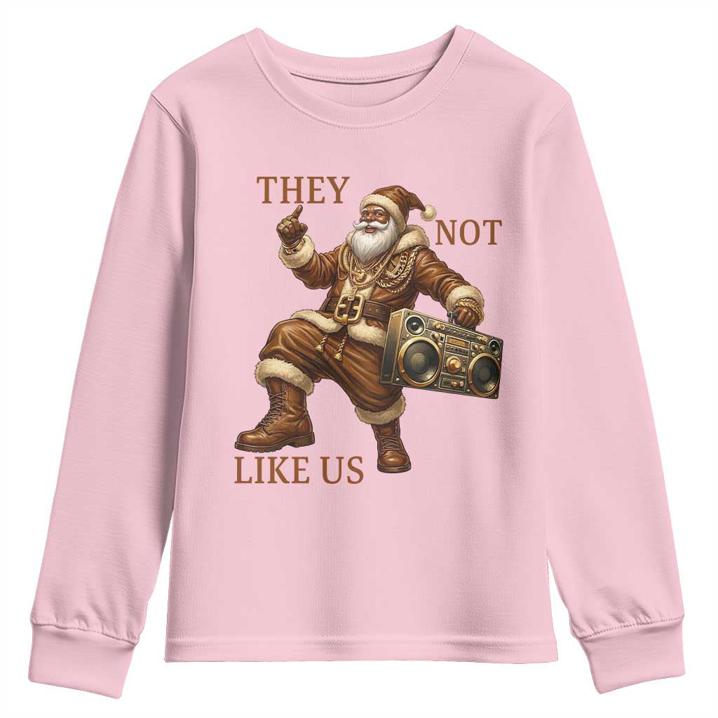 They Not Like Us Youth Sweatshirt Funny Christmas Black Santa Claus TS12 Light Pink Print Your Wear