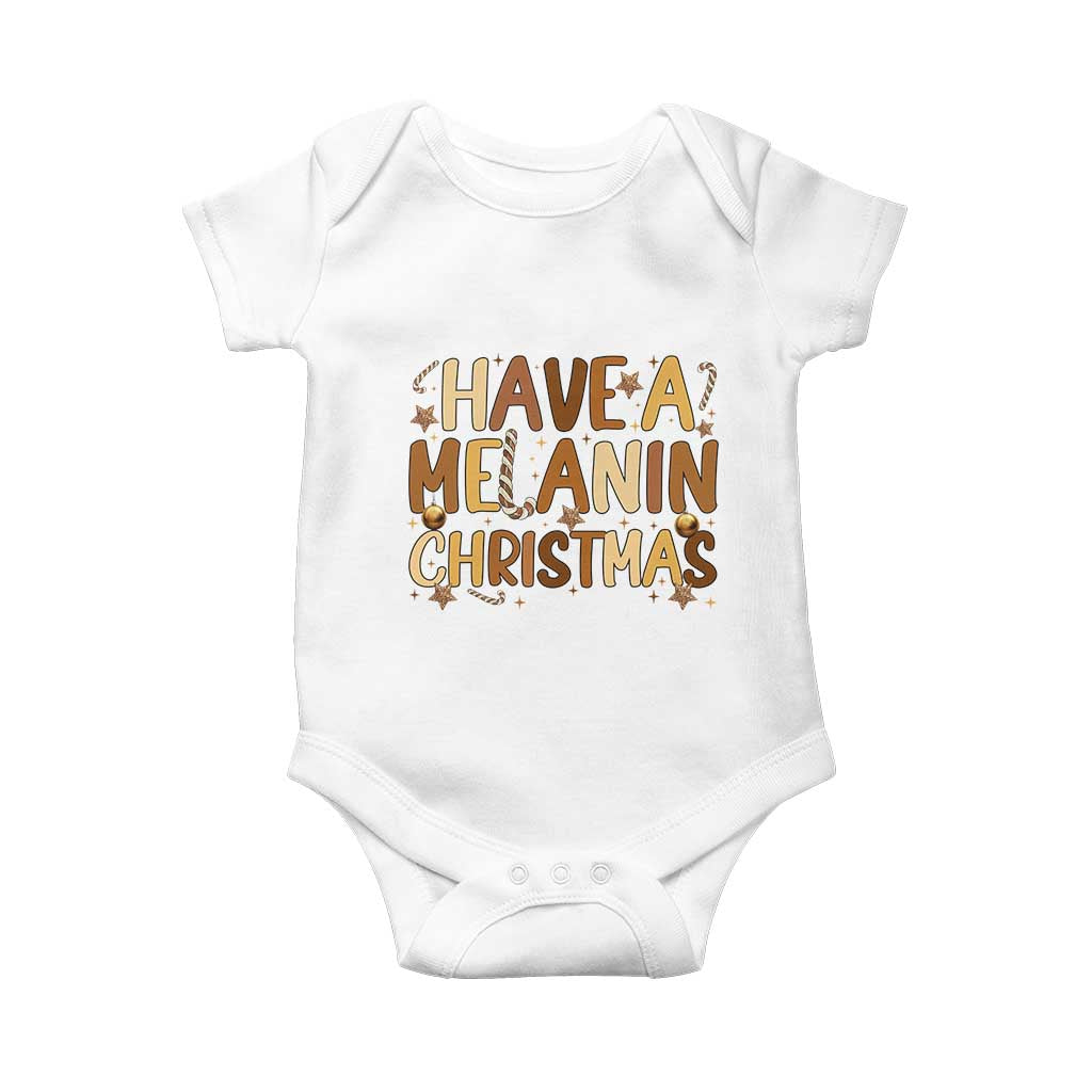 Funny Black Pride Have A Melanin Christmas Baby Onesie Culture Gift TS12 White Print Your Wear