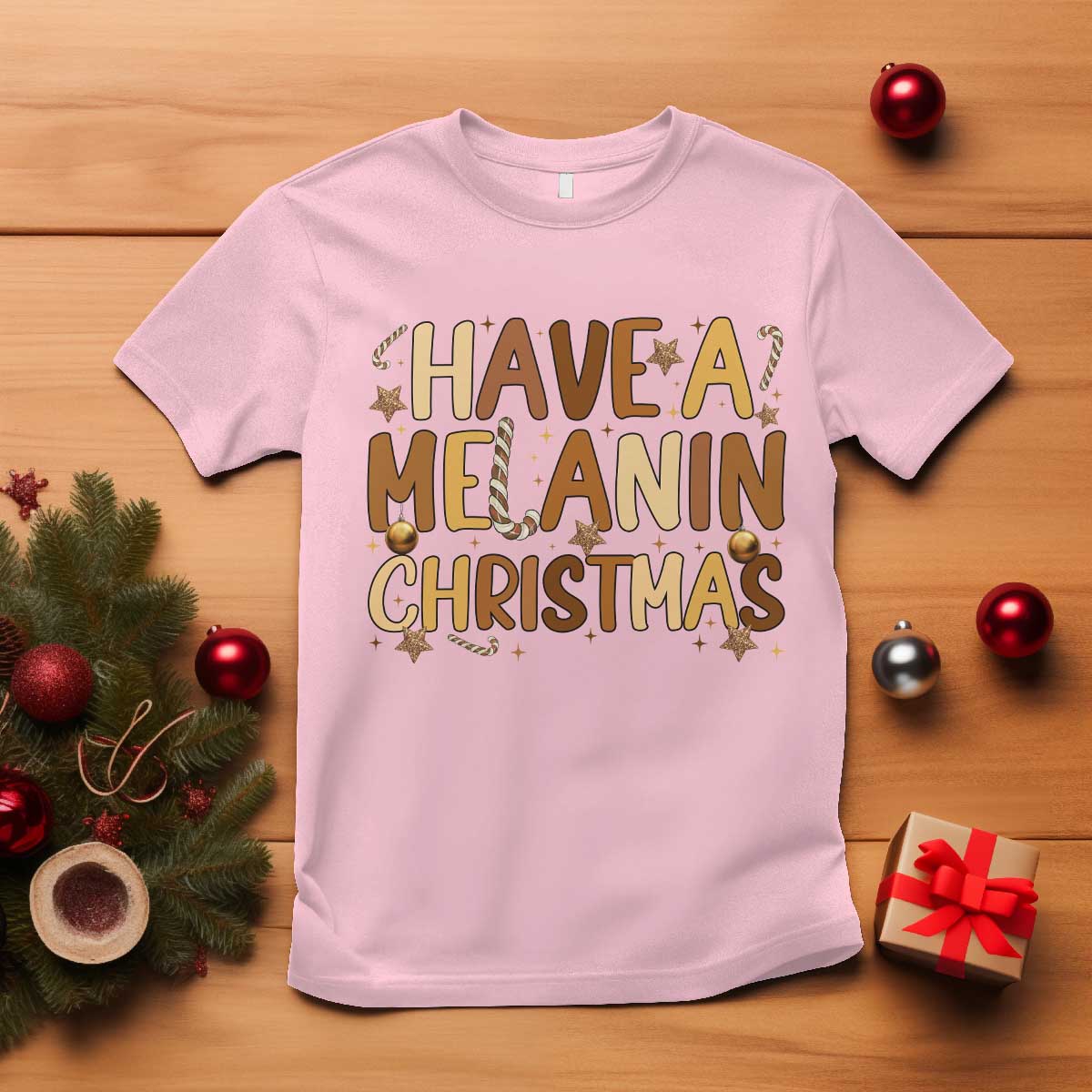 Funny Black Pride Have A Melanin Christmas T Shirt Culture Gift TS12 Light Pink Print Your Wear