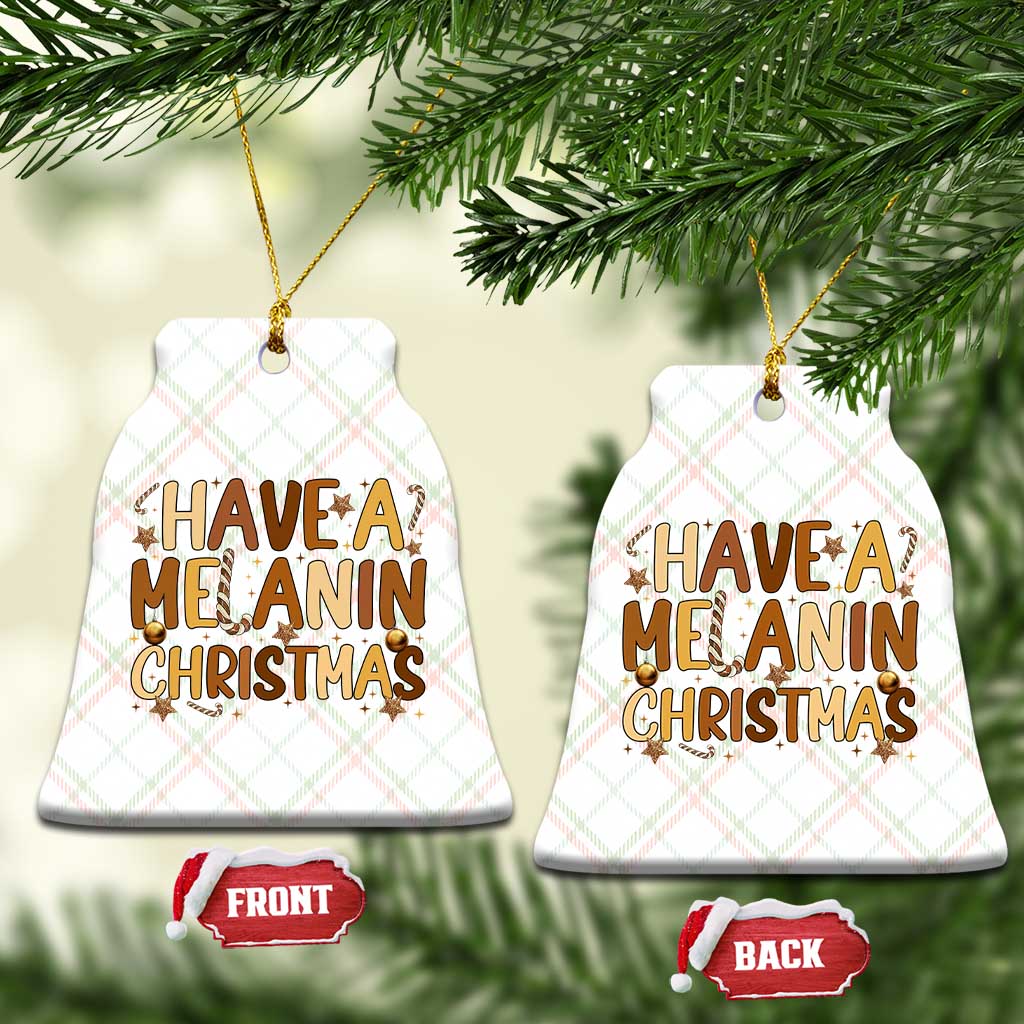 Funny Black Pride Have A Melanin Christmas Ceramic Ornament Culture Gift TS12 Print Your Wear