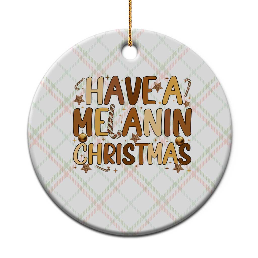Funny Black Pride Have A Melanin Christmas Ceramic Ornament Culture Gift TS12 1pc Christmas Plaid Print Your Wear