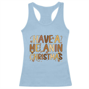 Funny Black Pride Have A Melanin Christmas Racerback Tank Top Culture Gift TS12 Light Blue Print Your Wear