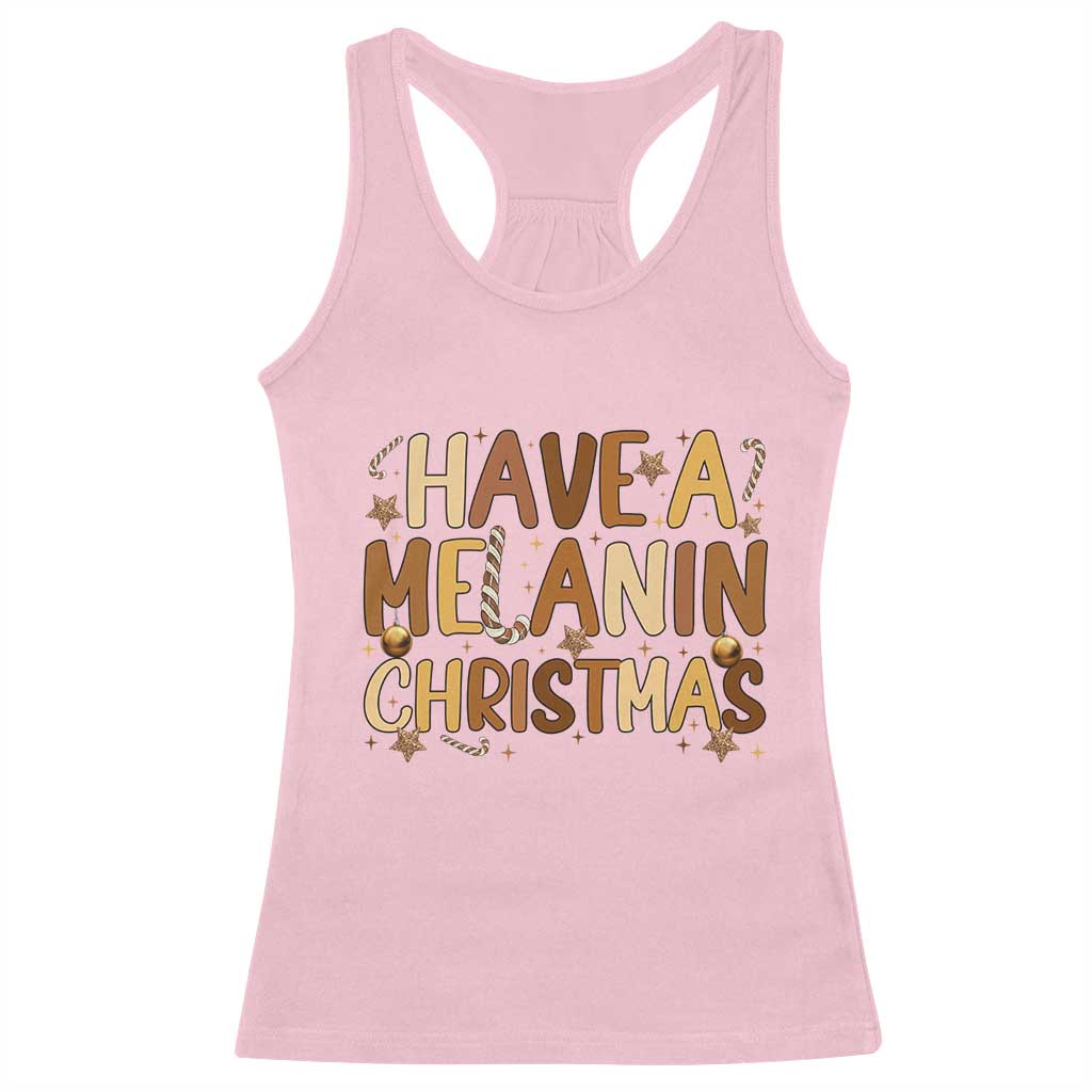 Funny Black Pride Have A Melanin Christmas Racerback Tank Top Culture Gift TS12 Light Pink Print Your Wear