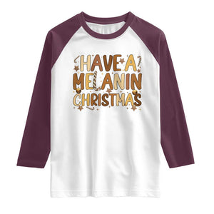 Funny Black Pride Have A Melanin Christmas Raglan Shirt Culture Gift TS12 White Maroon Print Your Wear