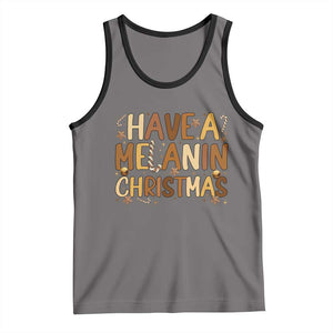 Funny Black Pride Have A Melanin Christmas Tank Top Culture Gift TS12 Deep Heather Black Print Your Wear