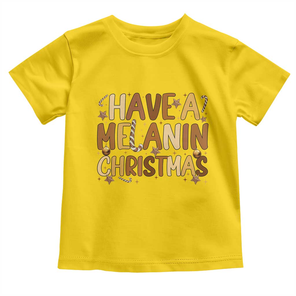 Funny Black Pride Have A Melanin Christmas Toddler T Shirt Culture Gift TS12 Daisy Print Your Wear