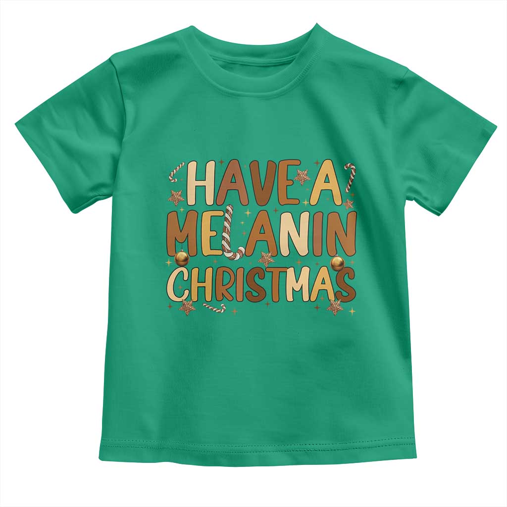 Funny Black Pride Have A Melanin Christmas Toddler T Shirt Culture Gift TS12 Irish Green Print Your Wear