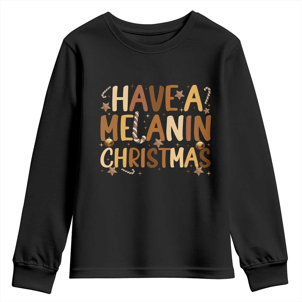 Funny Black Pride Have A Melanin Christmas Youth Sweatshirt Culture Gift TS12 Black Print Your Wear