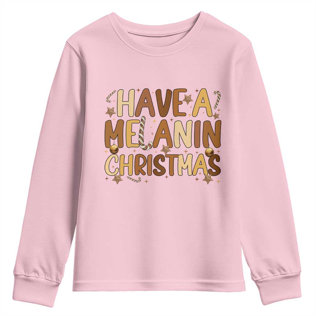 Funny Black Pride Have A Melanin Christmas Youth Sweatshirt Culture Gift TS12 Light Pink Print Your Wear