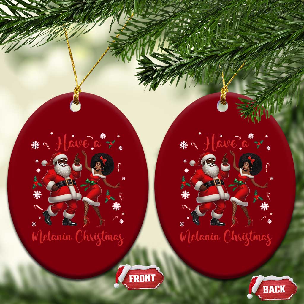 Have A Melanin Christmas Ceramic Ornament Funny Dancing Santa And Mrs Claus Culture Gift TS12 Print Your Wear