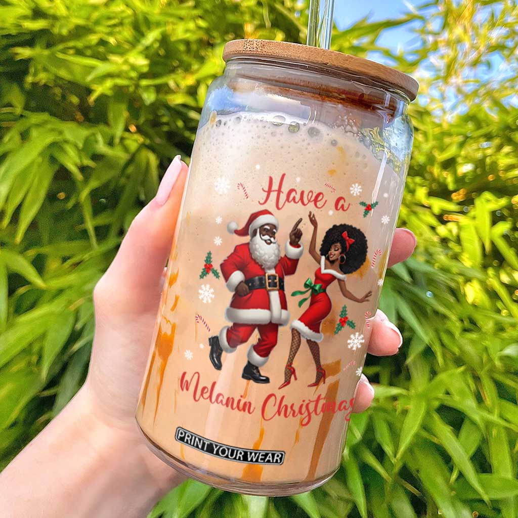 Have A Melanin Christmas Glass Can Funny Dancing Santa And Mrs Claus Culture Gift TS12 Black Print Your Wear
