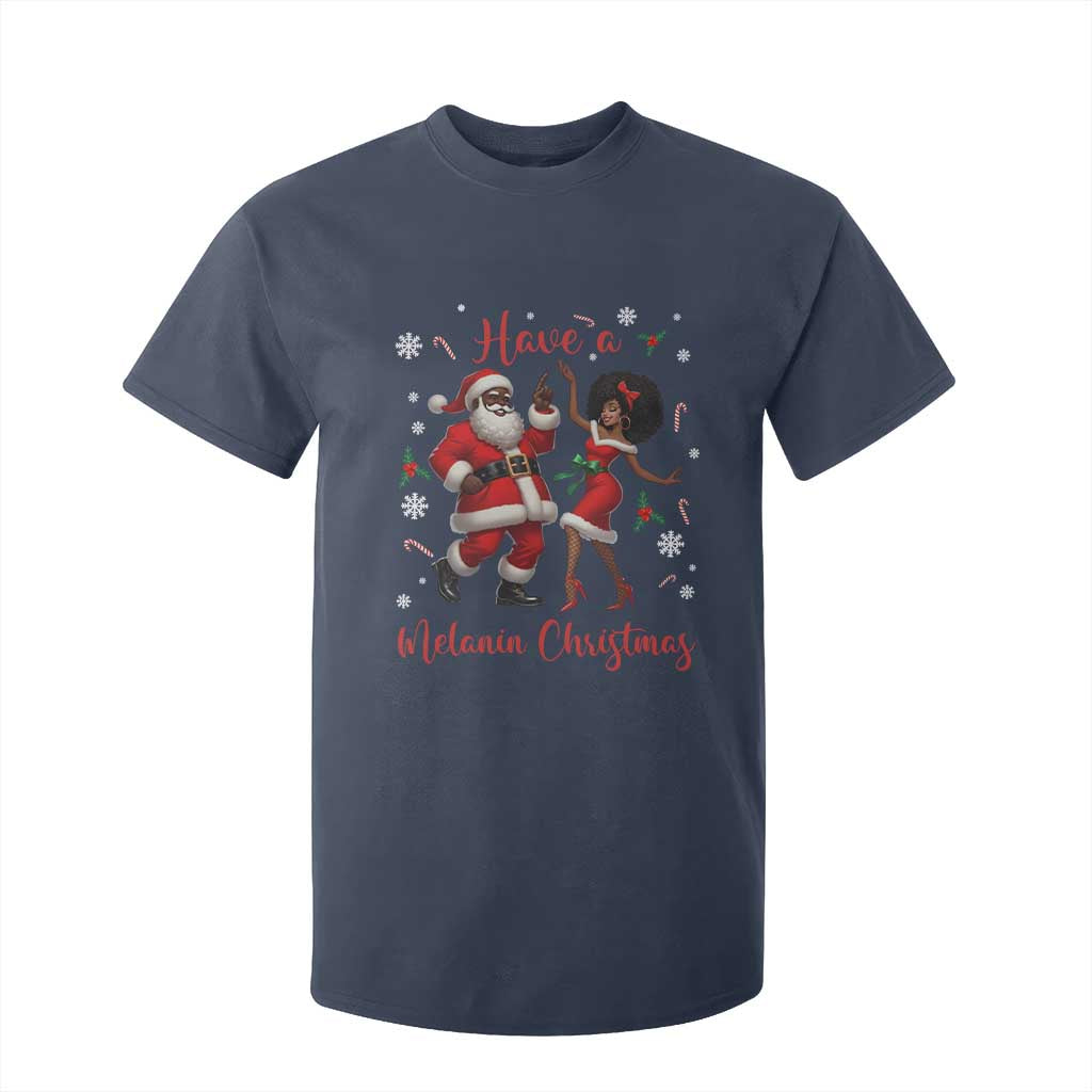Have A Melanin Christmas T Shirt For Kid Funny Dancing Santa And Mrs Claus Culture Gift TS12 Navy Print Your Wear