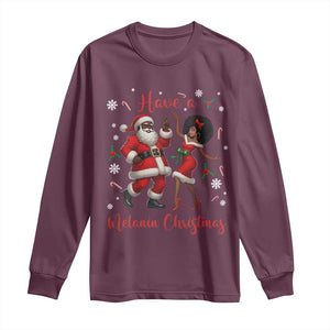 Have A Melanin Christmas Long Sleeve Shirt Funny Dancing Santa And Mrs Claus Culture Gift TS12 Maroon Print Your Wear