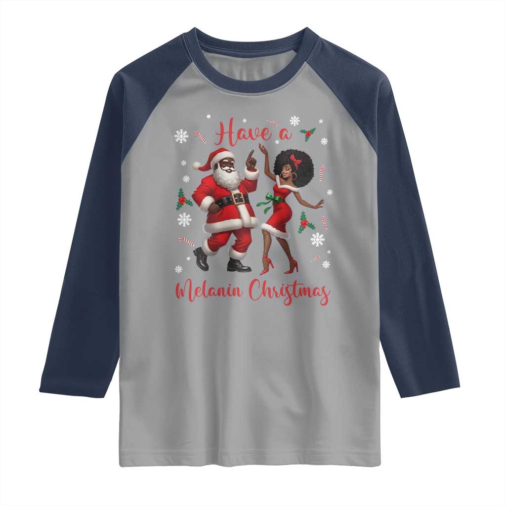 Have A Melanin Christmas Raglan Shirt Funny Dancing Santa And Mrs Claus Culture Gift TS12 Sport Gray Navy Print Your Wear
