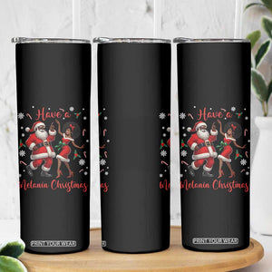 Have A Melanin Christmas Skinny Tumbler Funny Dancing Santa And Mrs Claus Culture Gift TS12 Print Your Wear