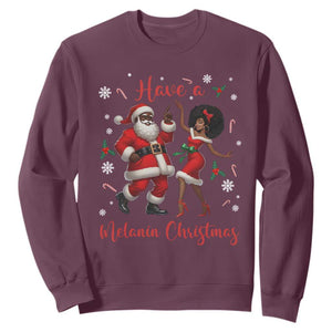 Have A Melanin Christmas Sweatshirt Funny Dancing Santa And Mrs Claus Culture Gift TS12 Maroon Print Your Wear