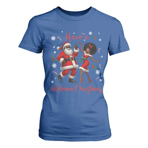 Have A Melanin Christmas T Shirt For Women Funny Dancing Santa And Mrs Claus Culture Gift TS12 Royal Blue Print Your Wear