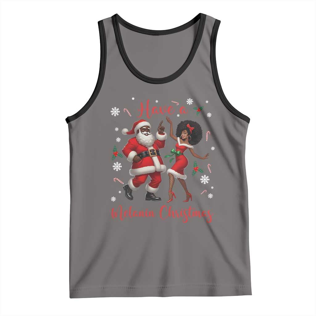 Have A Melanin Christmas Tank Top Funny Dancing Santa And Mrs Claus Culture Gift TS12 Deep Heather Black Print Your Wear
