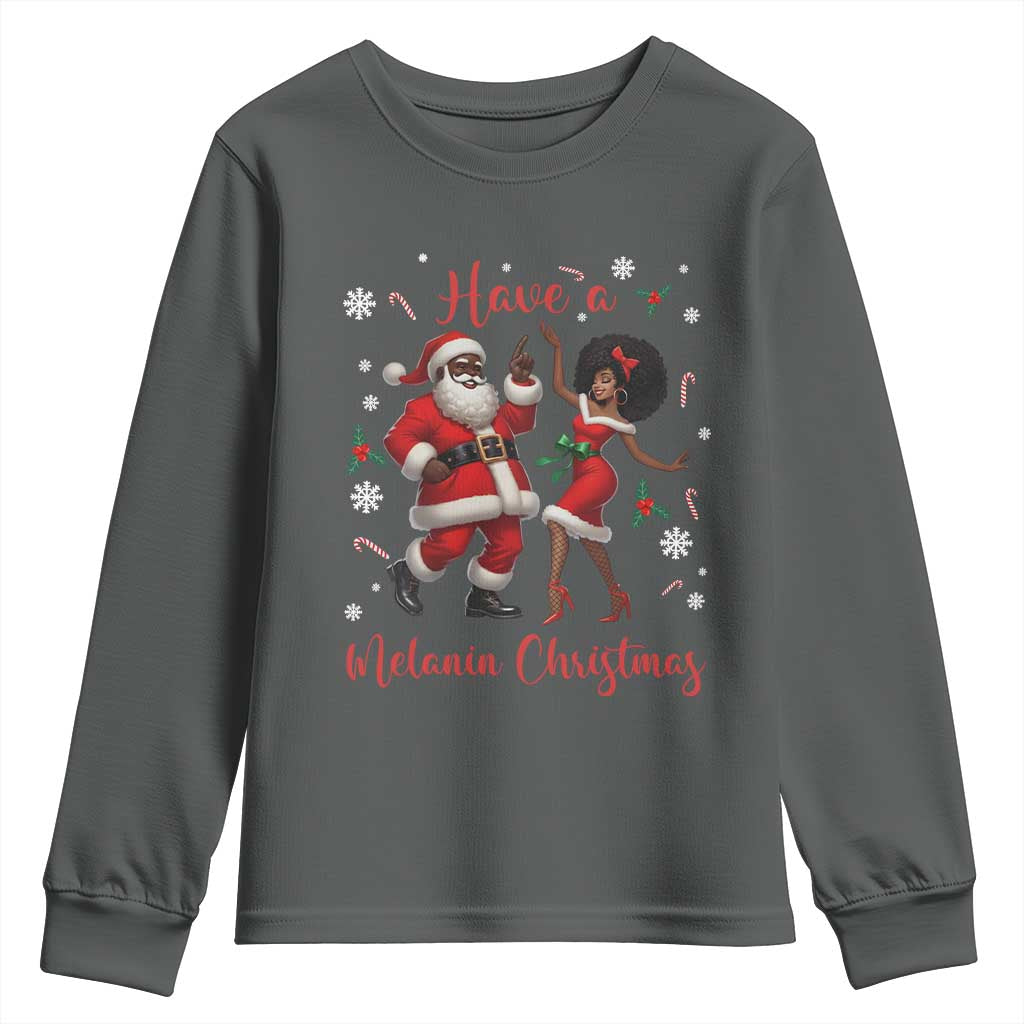 Have A Melanin Christmas Youth Sweatshirt Funny Dancing Santa And Mrs Claus Culture Gift TS12 Dark Heather Print Your Wear