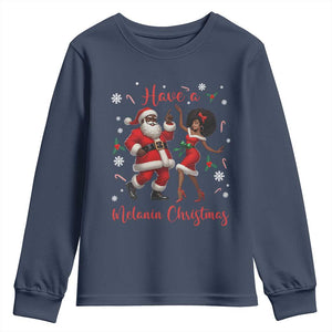 Have A Melanin Christmas Youth Sweatshirt Funny Dancing Santa And Mrs Claus Culture Gift TS12 Navy Print Your Wear