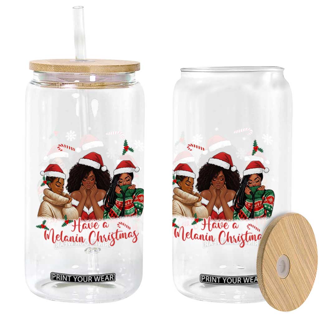 Have A Melanin Christmas Glass Can Black Girl Xmas Gift TS12 Print Your Wear