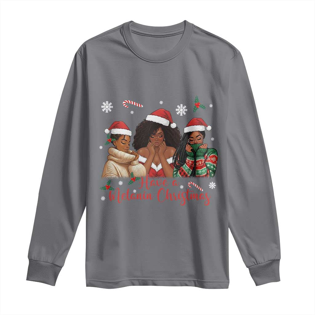 Have A Melanin Christmas Long Sleeve Shirt Black Girl Xmas Gift TS12 Charcoal Print Your Wear