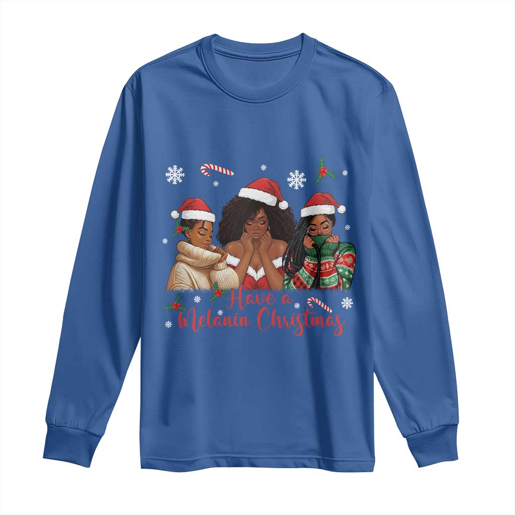 Have A Melanin Christmas Long Sleeve Shirt Black Girl Xmas Gift TS12 Royal Blue Print Your Wear