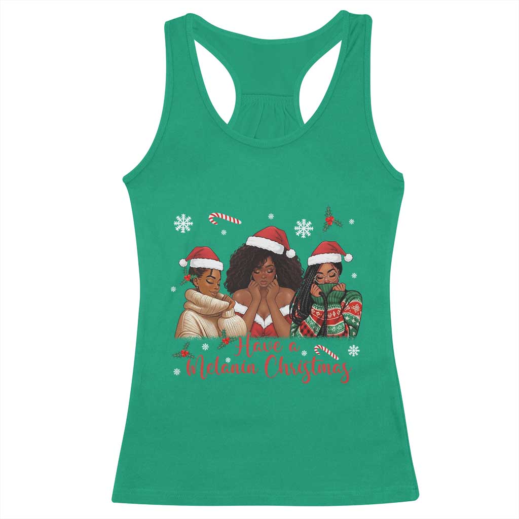 Have A Melanin Christmas Racerback Tank Top Black Girl Xmas Gift TS12 Irish Green Print Your Wear