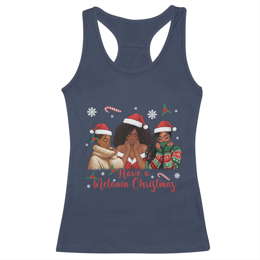 Have A Melanin Christmas Racerback Tank Top Black Girl Xmas Gift TS12 Navy Print Your Wear