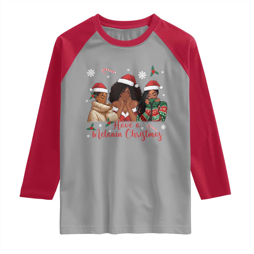 Have A Melanin Christmas Raglan Shirt Black Girl Xmas Gift TS12 Sport Gray Red Print Your Wear