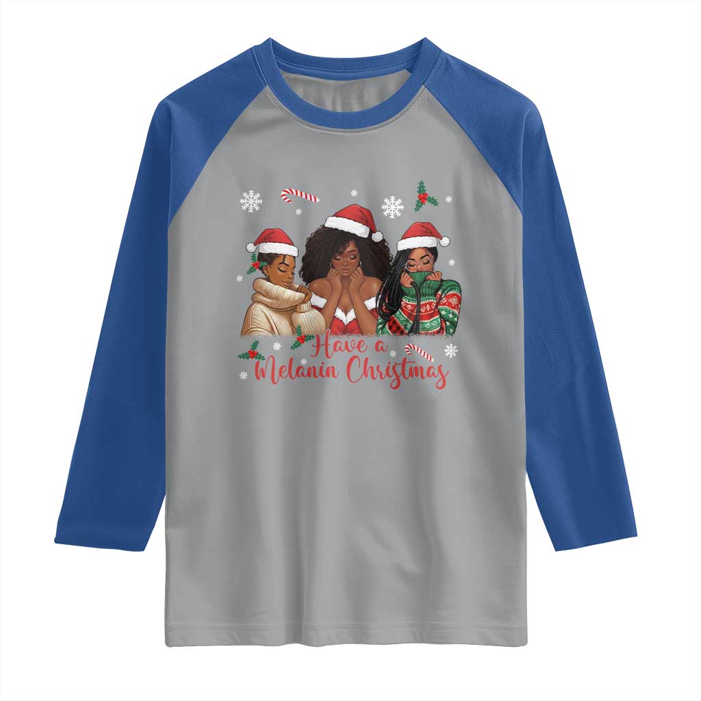 Have A Melanin Christmas Raglan Shirt Black Girl Xmas Gift TS12 Sport Gray Royal Print Your Wear