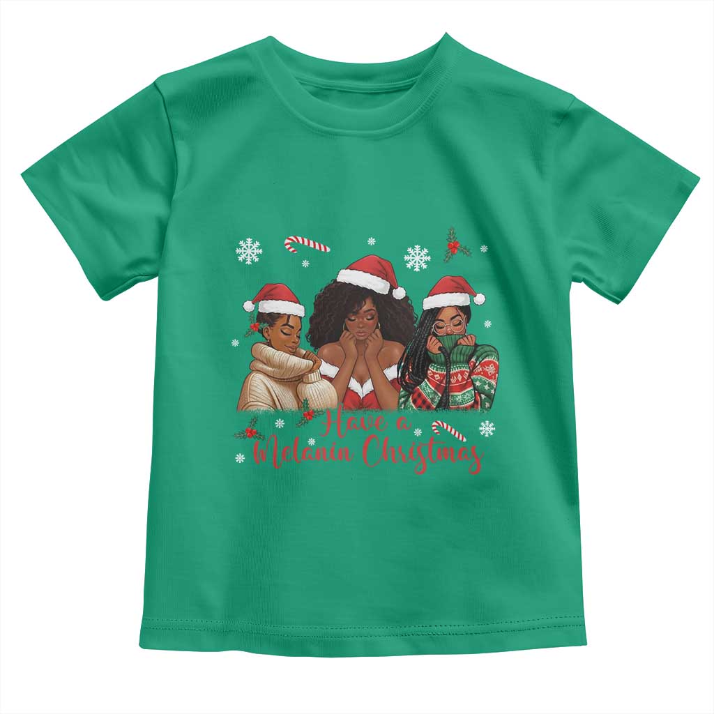 Have A Melanin Christmas Toddler T Shirt Black Girl Xmas Gift TS12 Irish Green Print Your Wear