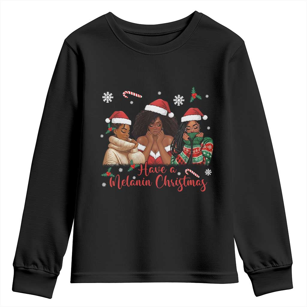 Have A Melanin Christmas Youth Sweatshirt Black Girl Xmas Gift TS12 Black Print Your Wear