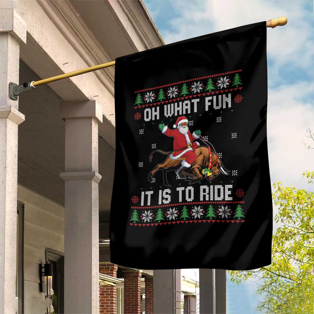 Oh What Fun It Is To Ride Garden Flag Black Santa Bull Rider Ugly Christmas Gift TS12 Print Your Wear