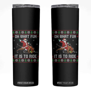 Oh What Fun It Is To Ride Skinny Tumbler Black Santa Bull Rider Ugly Christmas Gift TS12 Black Print Your Wear