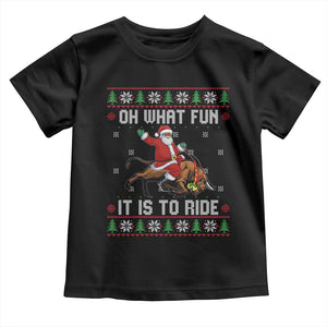 Oh What Fun It Is To Ride Toddler T Shirt Black Santa Bull Rider Ugly Christmas Gift TS12 Black Print Your Wear