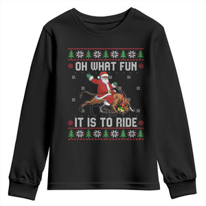 Oh What Fun It Is To Ride Youth Sweatshirt Black Santa Bull Rider Ugly Christmas Gift TS12 Black Print Your Wear