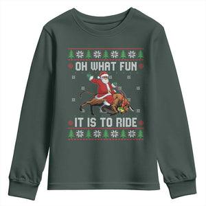 Oh What Fun It Is To Ride Youth Sweatshirt Black Santa Bull Rider Ugly Christmas Gift TS12 Dark Forest Green Print Your Wear