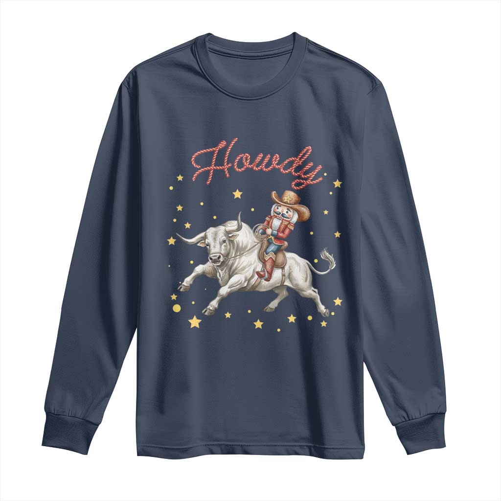 Funny Nutcracker Bull Riding Long Sleeve Shirt Howdy Western Christmas Holiday Gift TS12 Navy Print Your Wear