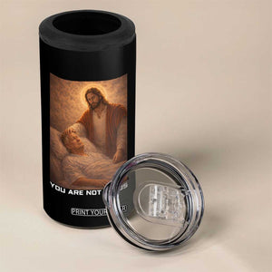 Funny Sarcastic Political Satire 4 in 1 Can Cooler Tumbler You Are Not Jesus TS12 Print Your Wear