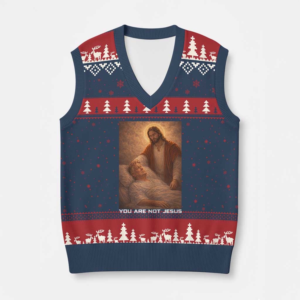 Funny Sarcastic Political Satire V-Neck Knit Sweater Vest You Are Not Jesus TS12 Navy Red Print Your Wear
