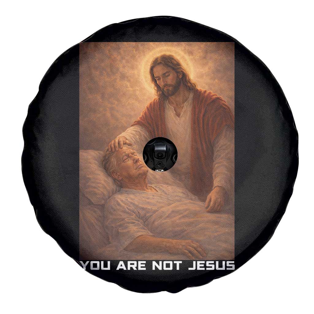 Funny Sarcastic Political Satire Spare Tire Cover You Are Not Jesus TS12 Print Your Wear