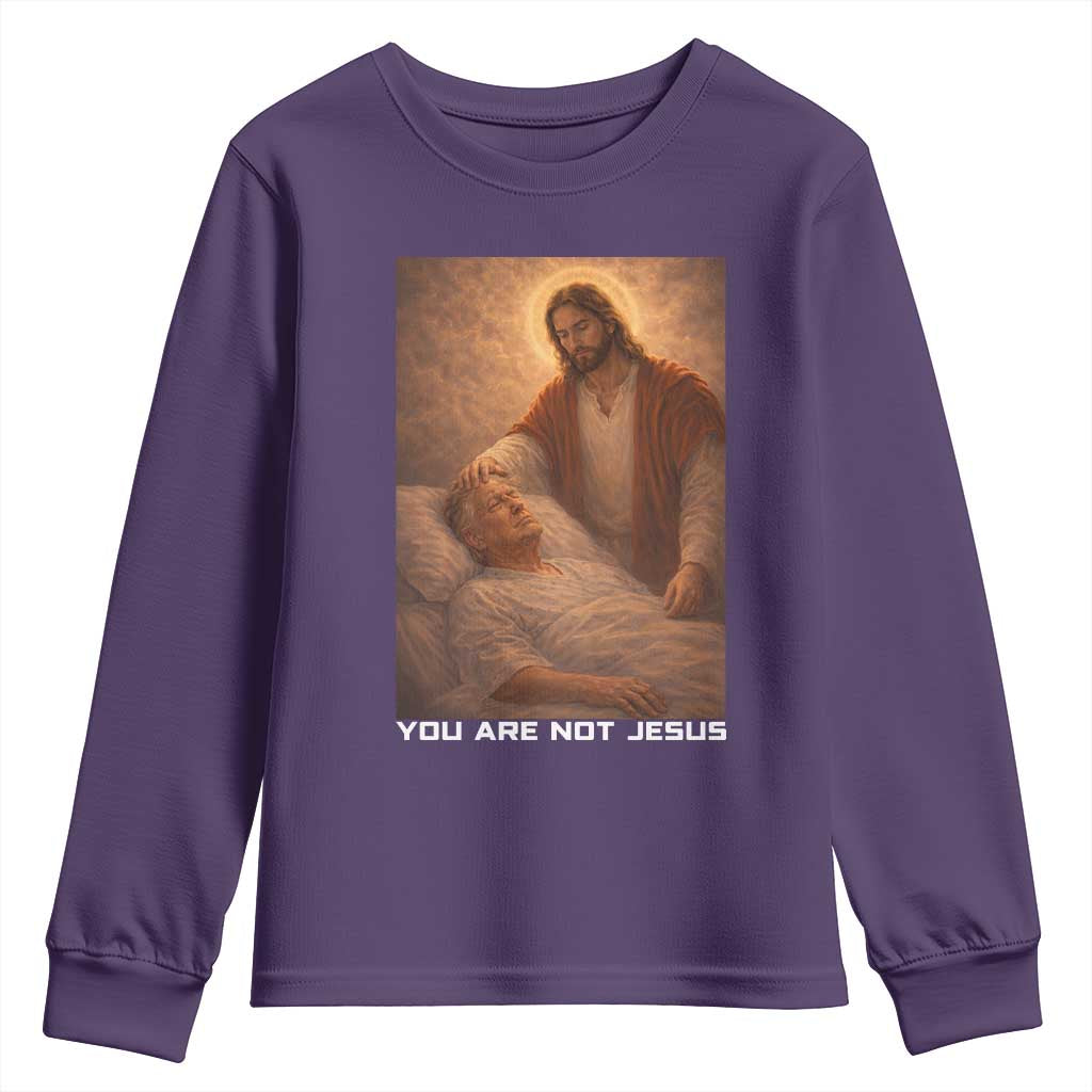 Funny Sarcastic Political Satire Youth Sweatshirt You Are Not Jesus TS12 Purple Print Your Wear
